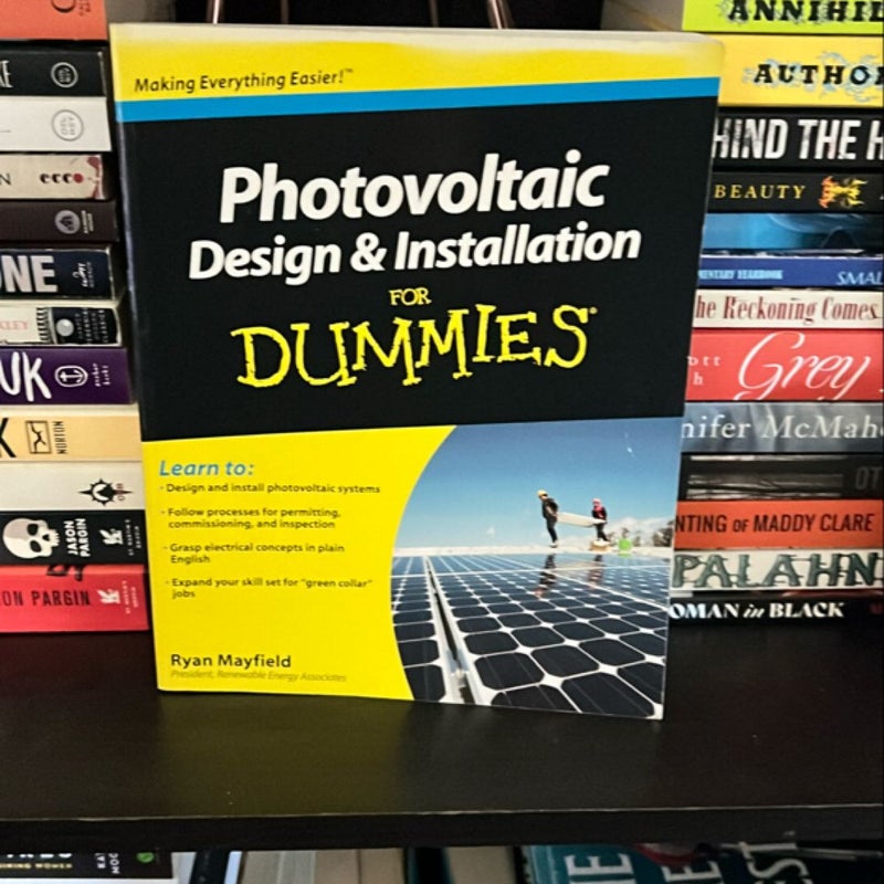 Photovoltaic Design and Installation for Dummies