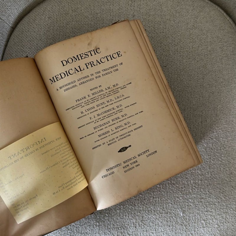 Domestic Medical Practice: A  Household Adviser in the Treatment of Diseases, Arranged for Family Use