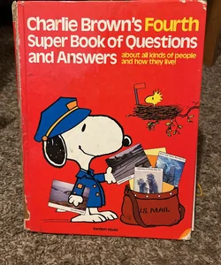 Charlie Brown's Fourth Super Book of Questions and Answers