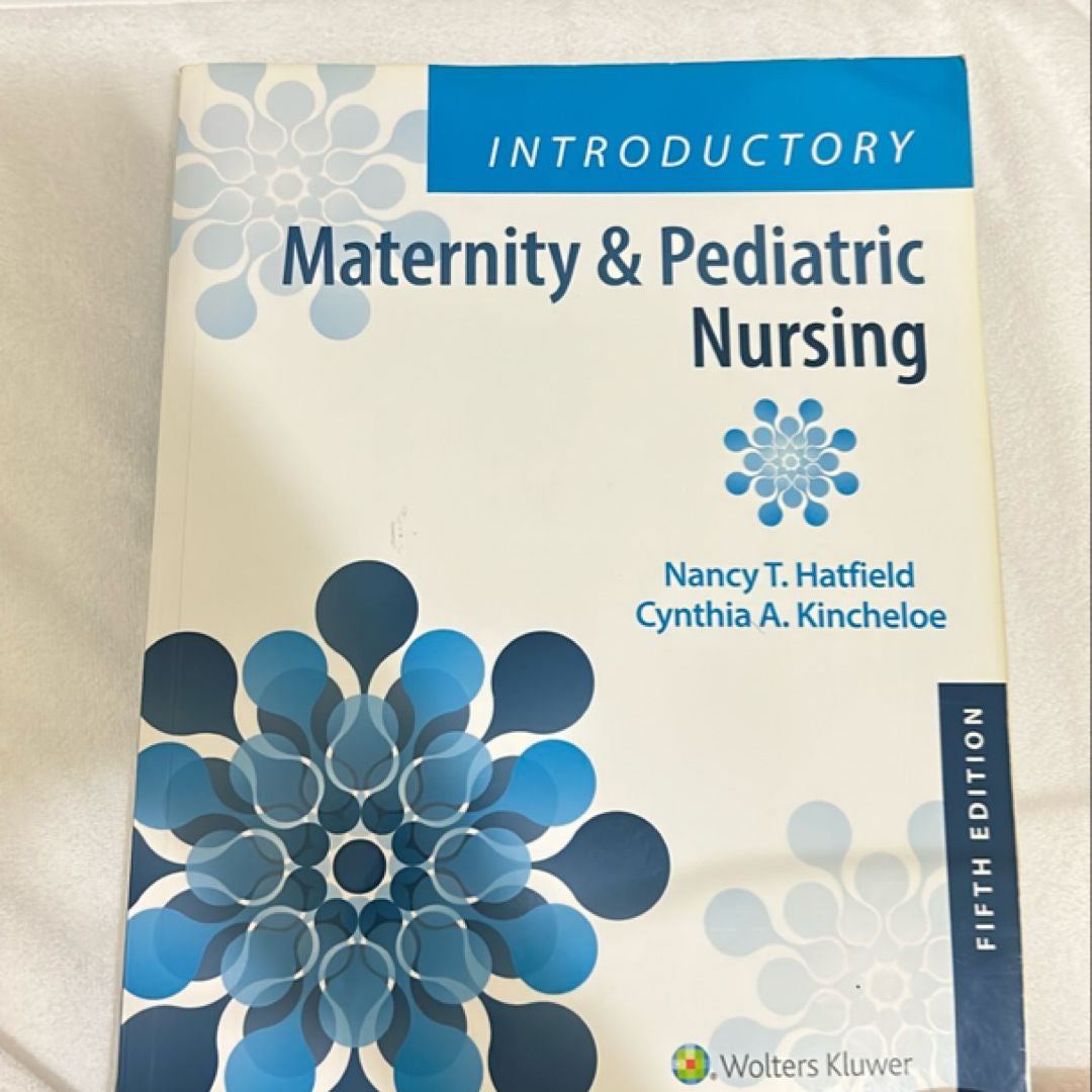 Introductory Maternity and Pediatric Nursing