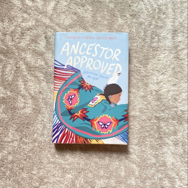 Ancestor Approved: Intertribal Stories for Kids