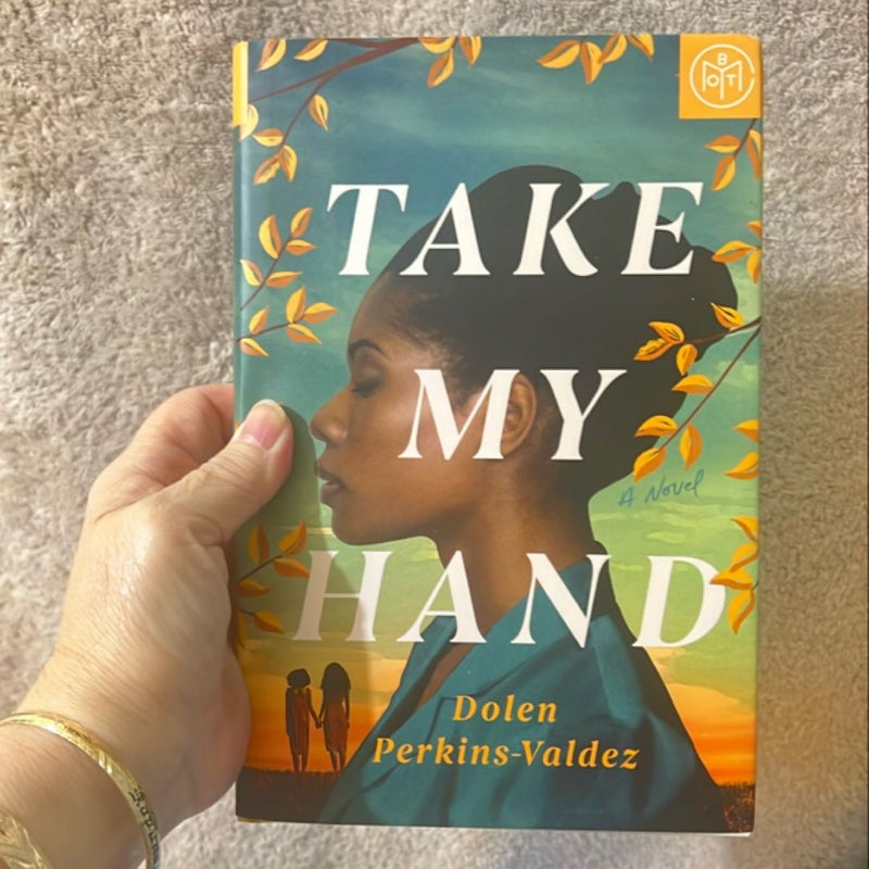 Take My Hand BOTM