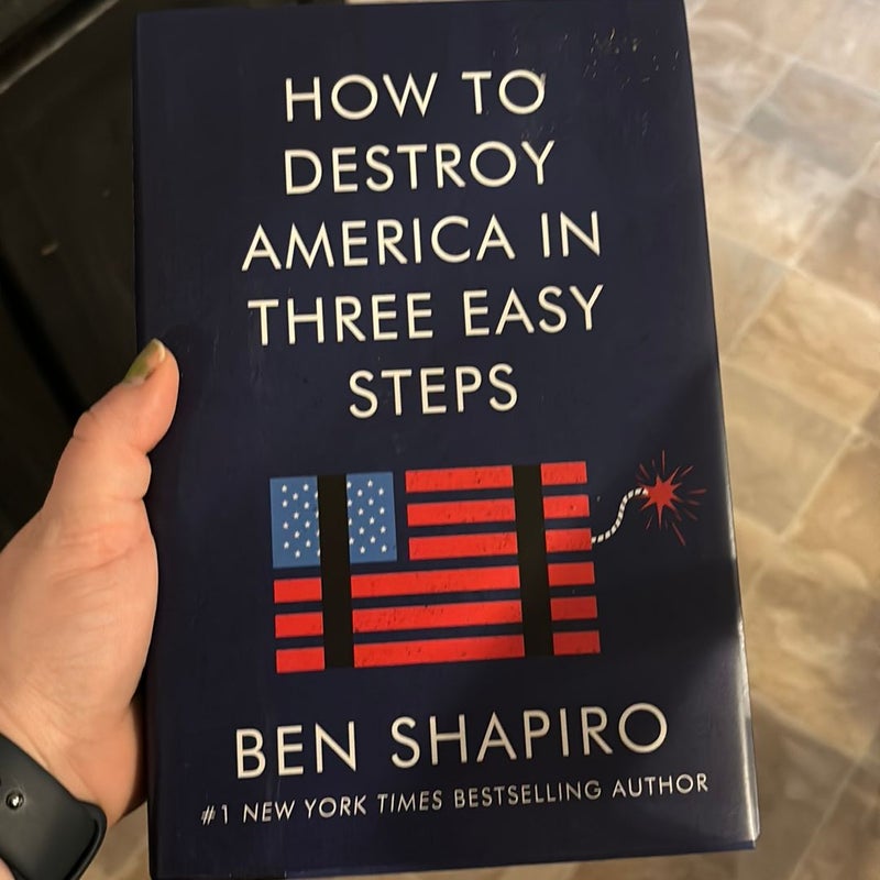 How to Destroy America in Three Easy Steps