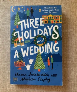 Three Holidays and a Wedding