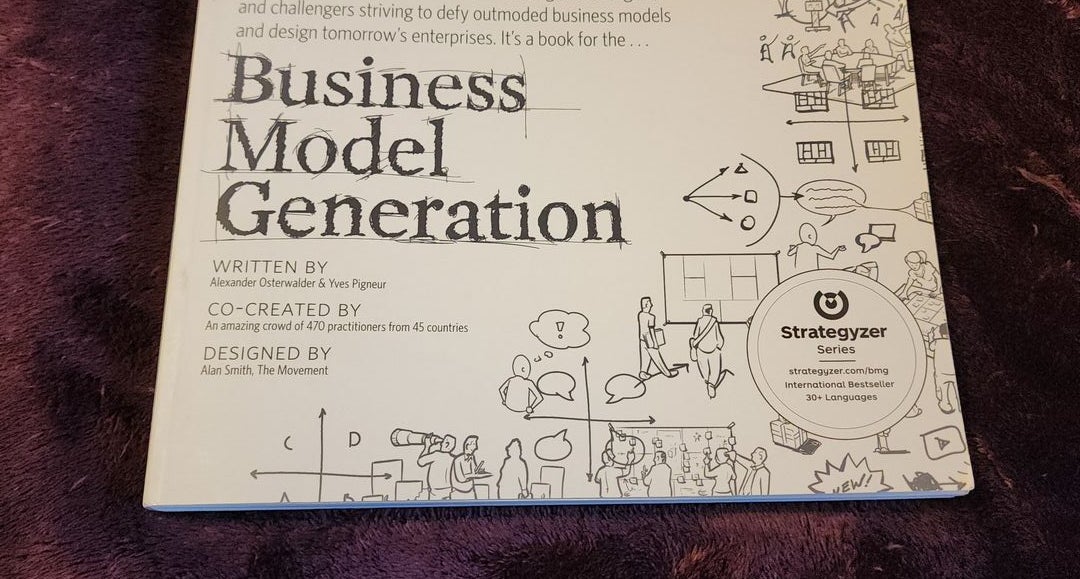 Business Model Generation by Alexander Osterwalder Yves Pigneur