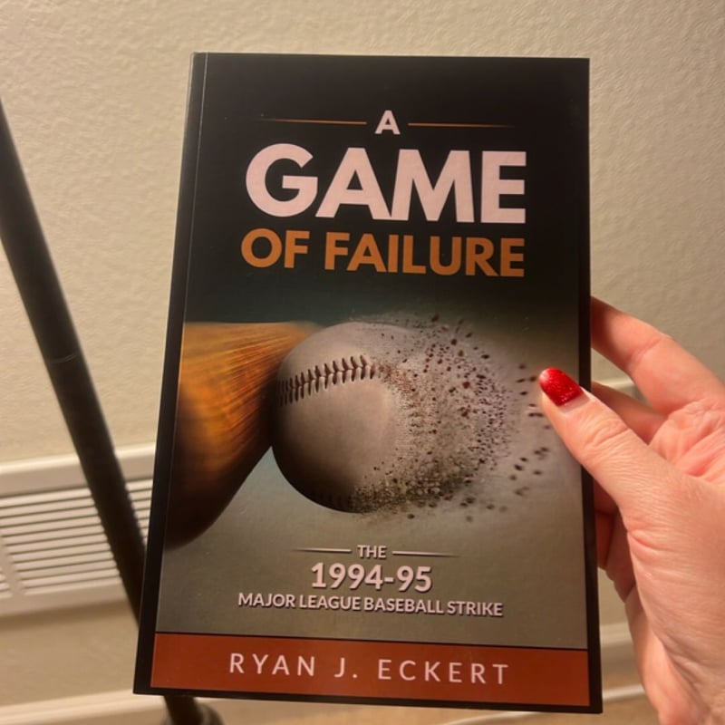 A Game of Failure by Ryan Eckert
