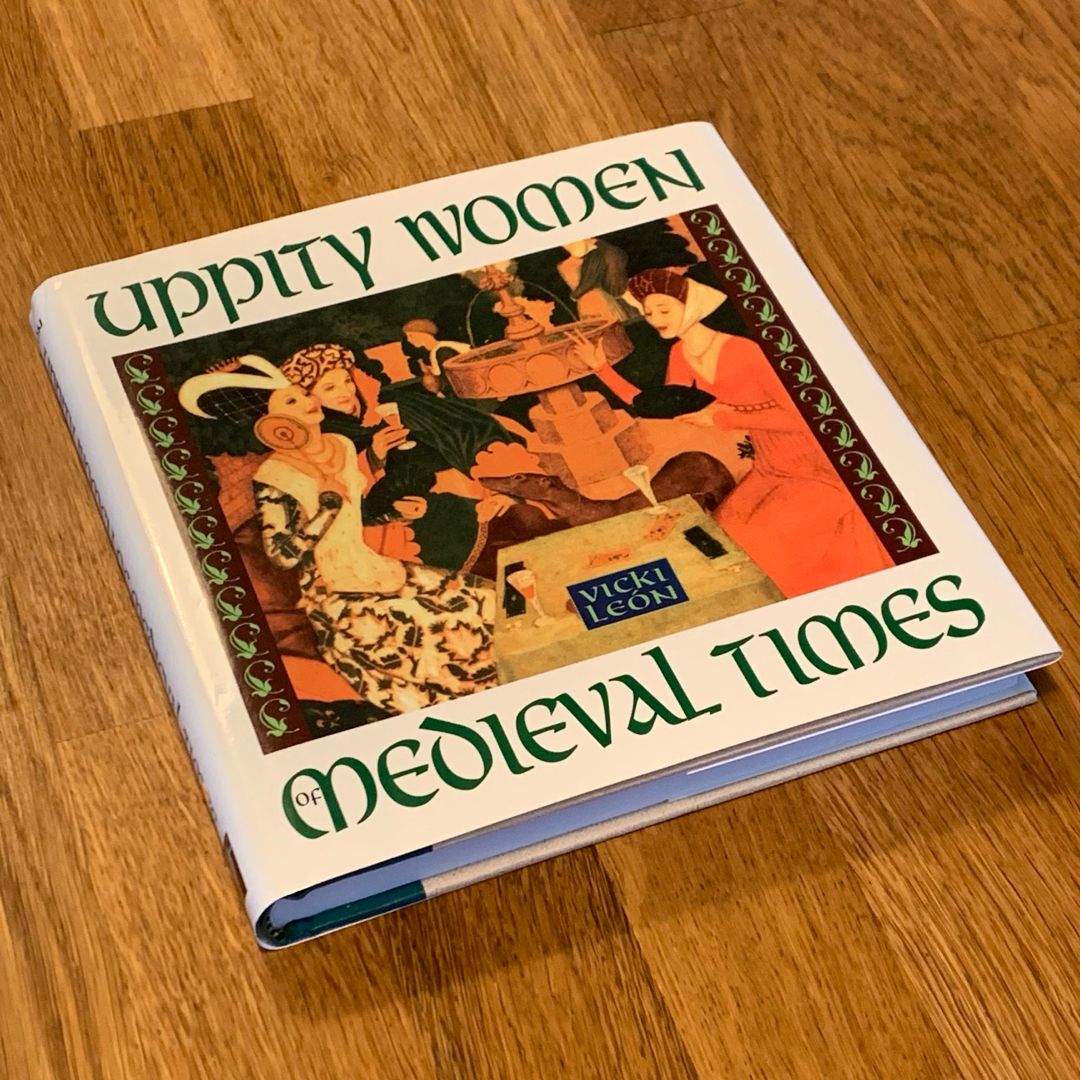 Uppity Women of Medieval Times