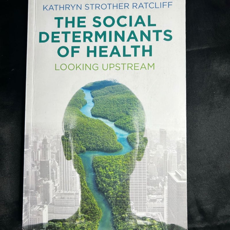 The Social Determinants of Health