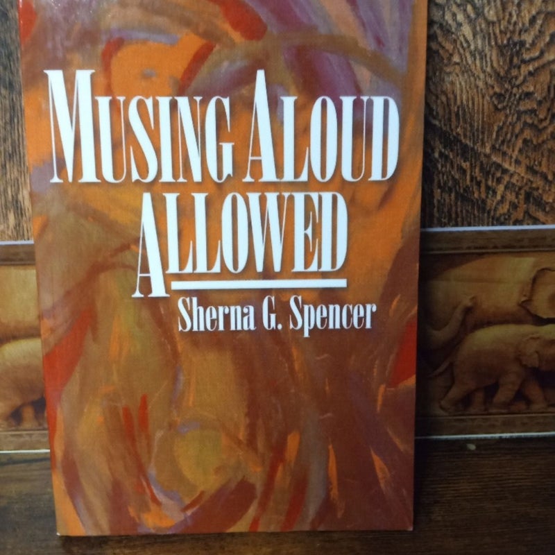Musing Aloud, Allowed