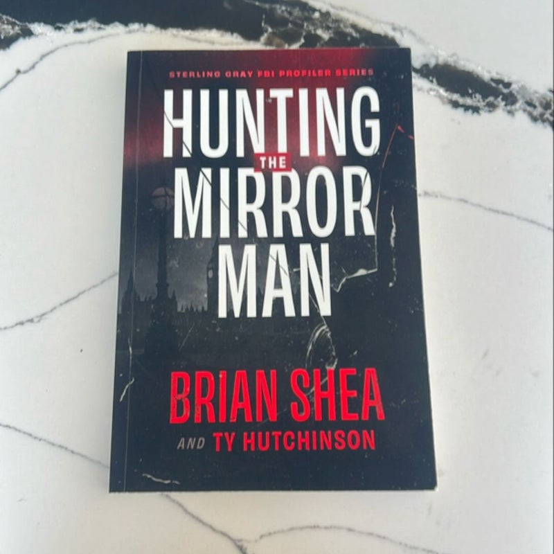 Hunting the Mirror Man