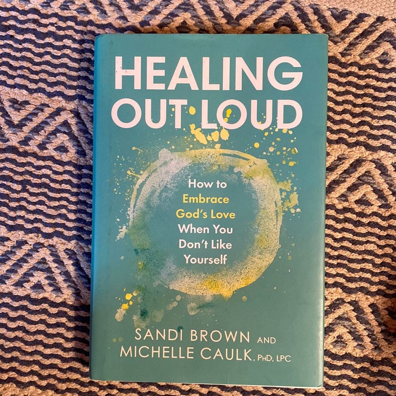 Healing Out Loud