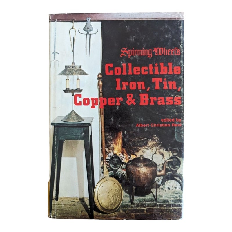 Spinning Wheel's Collectible Iron, Tin, Copper & Brass