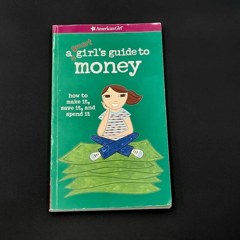 A Smart Girl's Guide to Money