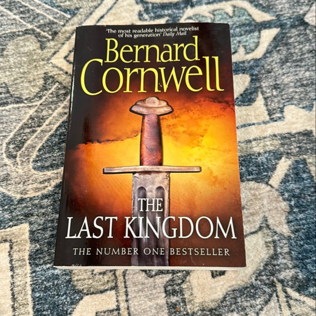 The Last Kingdom (the Last Kingdom Series, Book 1)