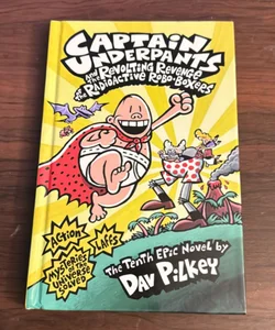 Captain Underpants and the Revolting Revenge of the Radioactive Robo-Boxers