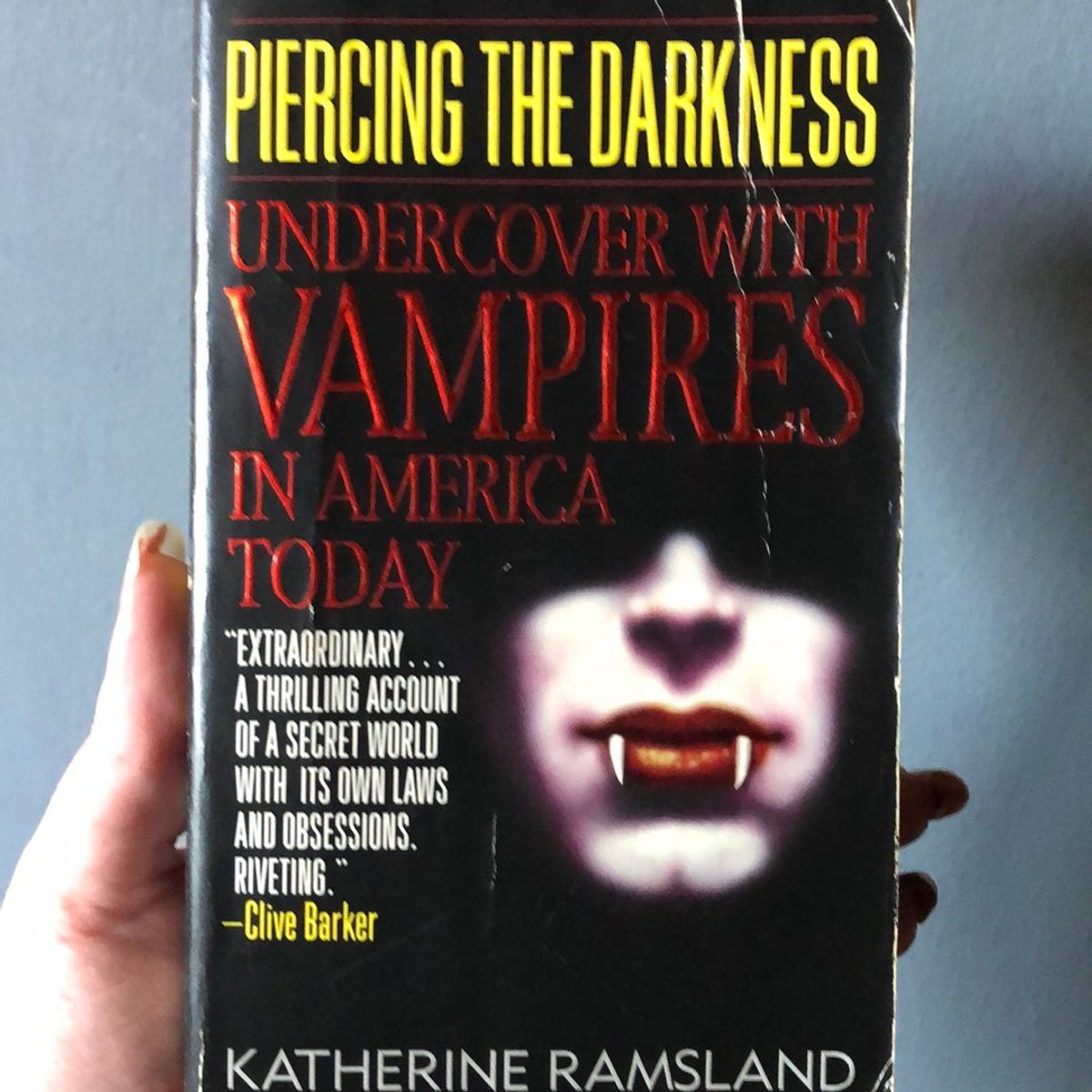 Piercing the Darkness by Katherine M. Ramsland