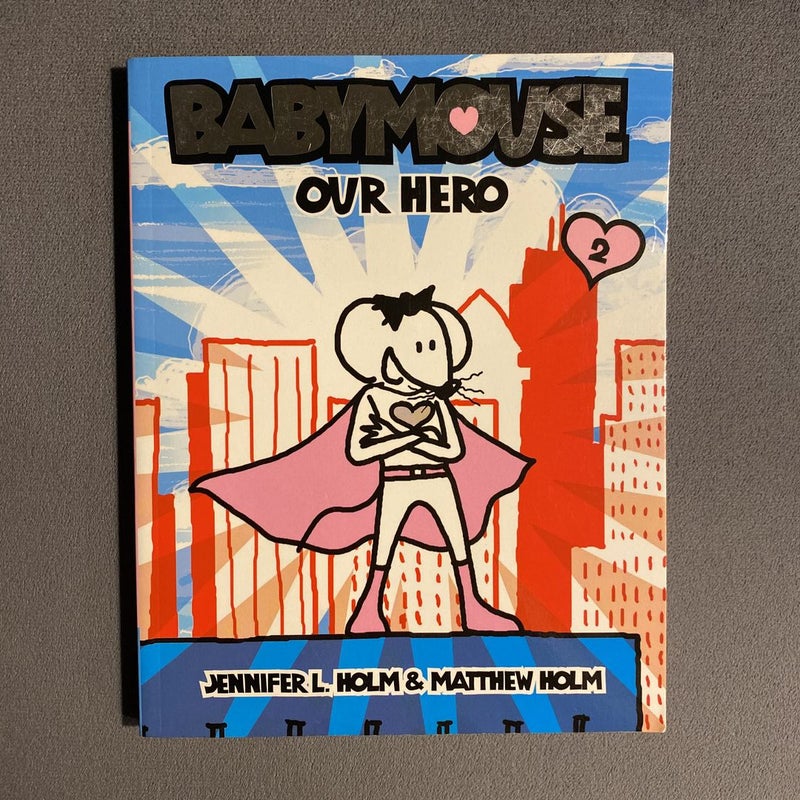 Babymouse #2: Our Hero