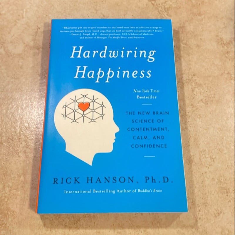 Hardwiring Happiness