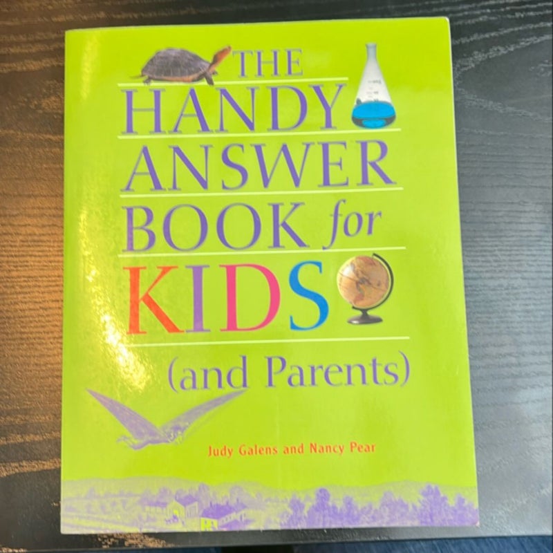 The Handy Answer Book for Kids