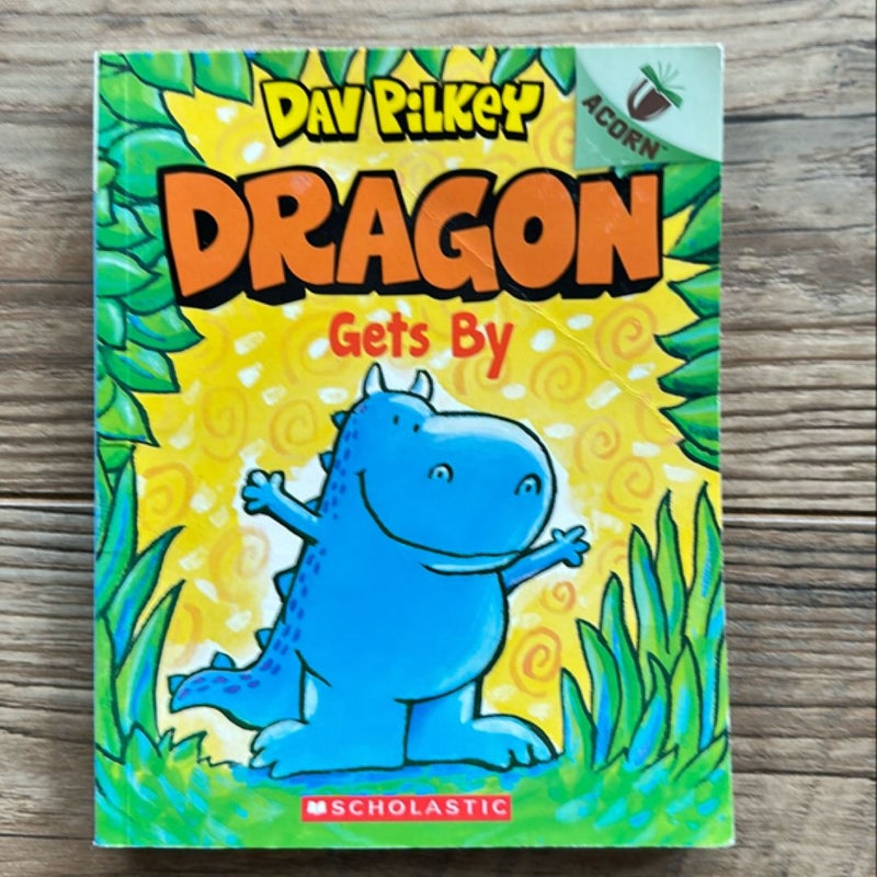 Dragon Gets by: an Acorn Book (Dragon #3)