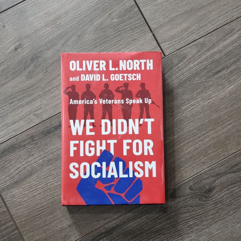 We Didn't Fight for Socialism