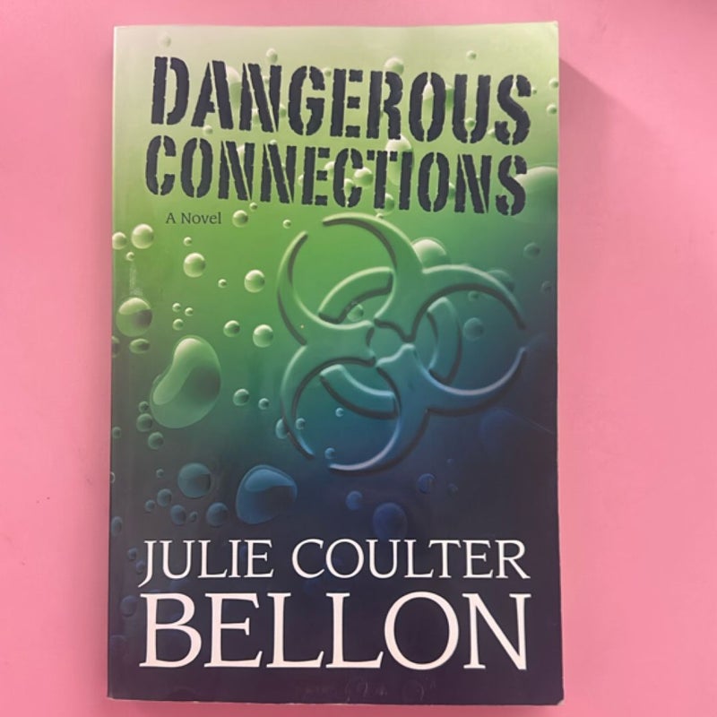 Dangerous Connections