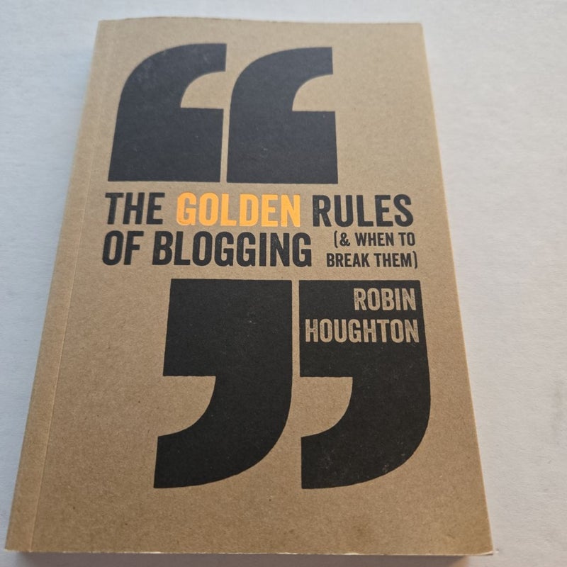 The Golden Rules of Blogging