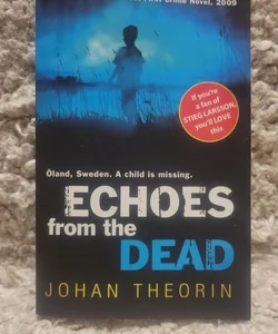 Echoes from the Dead