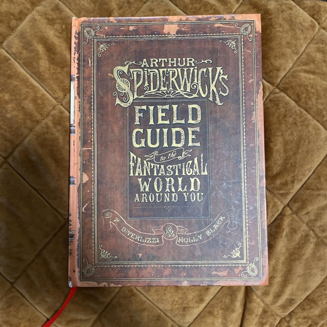 Arthur Spiderwick's Field Guide to the Fantastical World Around You