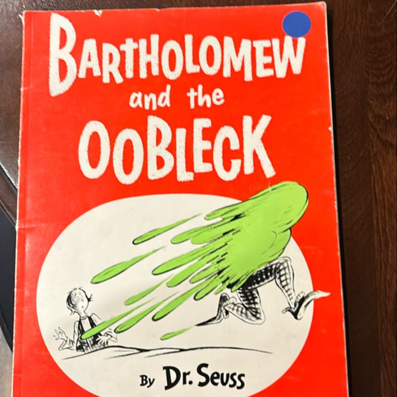 Bartholomew and the Oobleck