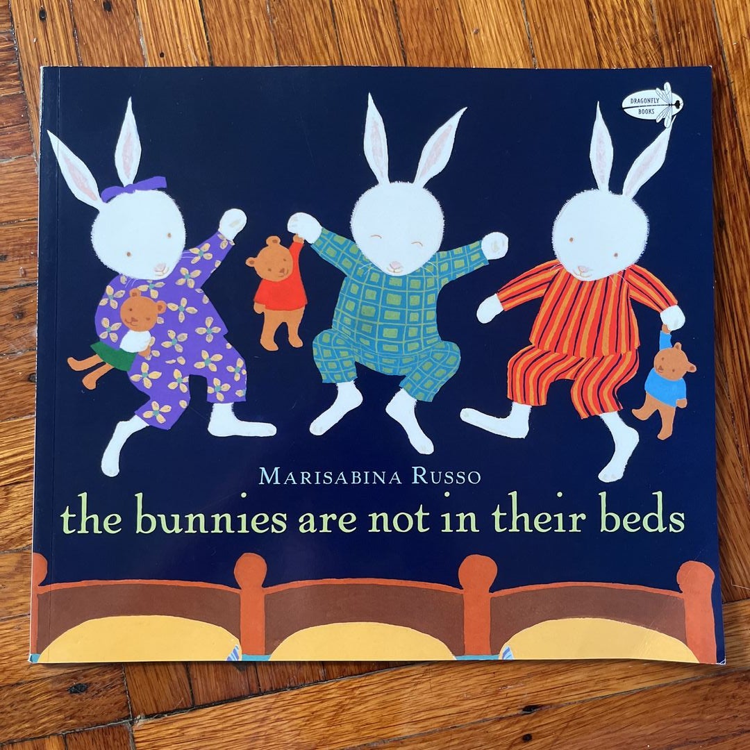 The Bunnies Are Not in Their Beds by Marisabina Russo, Paperback