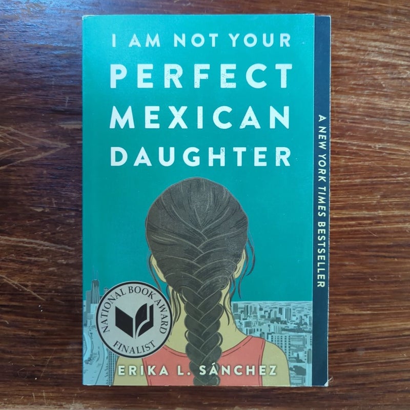 I Am Not Your Perfect Mexican Daughter