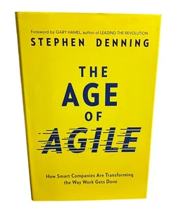 The Age of Agile