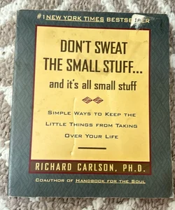 Don't Sweat the Small Stuff ... and It's All Small Stuff