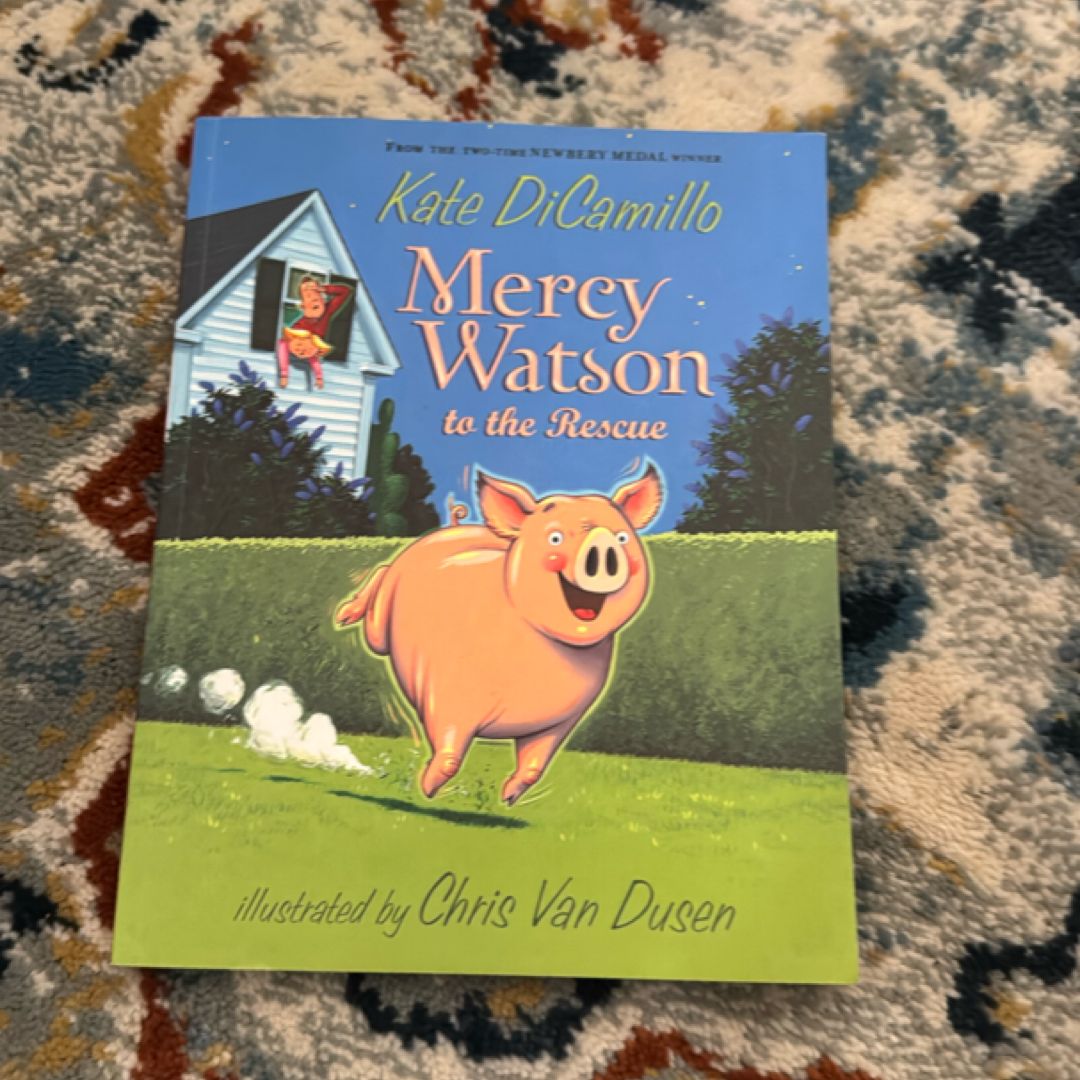 Mercy Watson to the Rescue