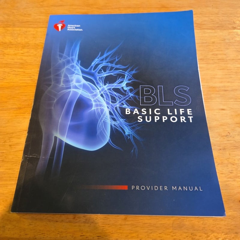 Basic Life Support Provider Manual