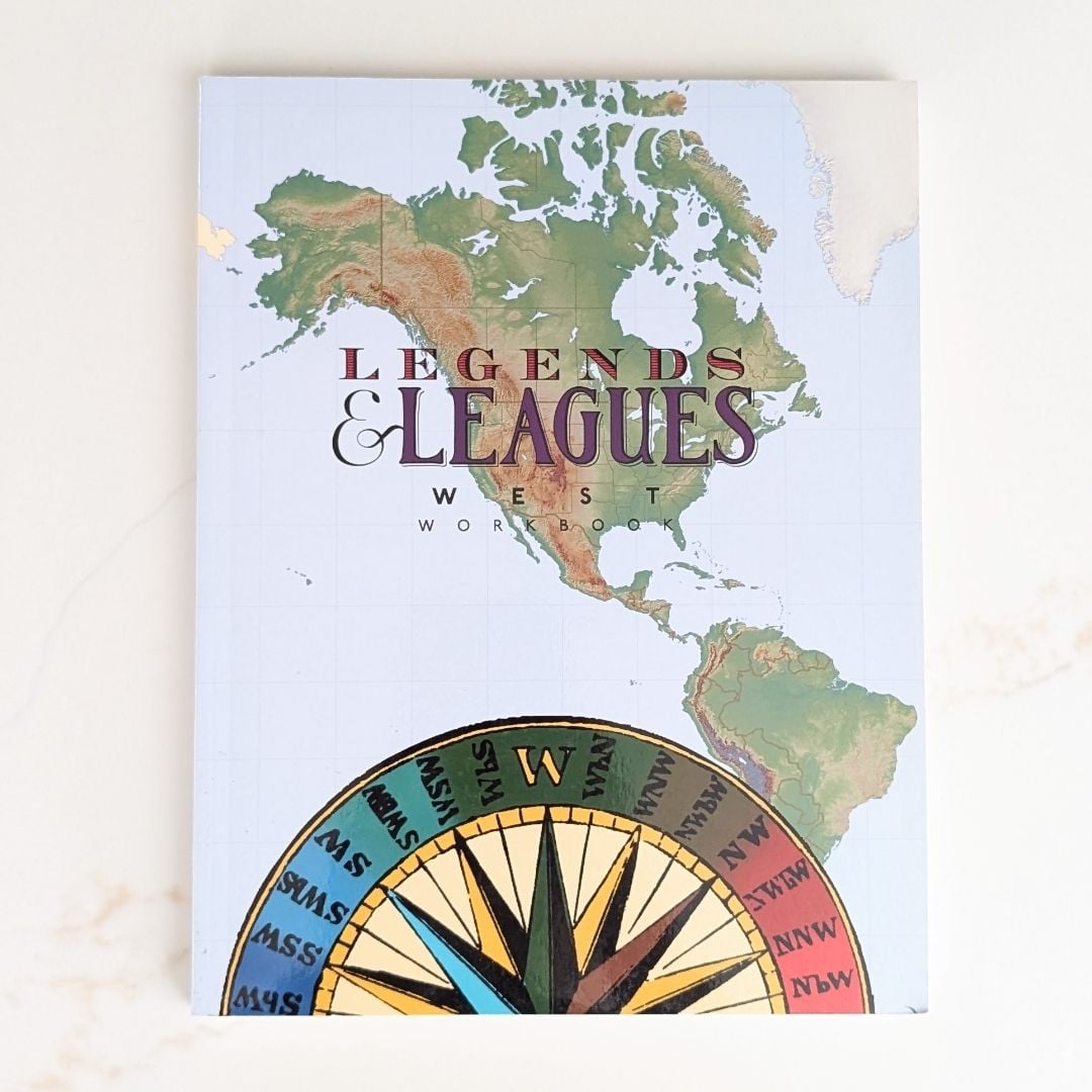 Legends and Leagues West Workbook (Veritas Press) by Ned Bustard