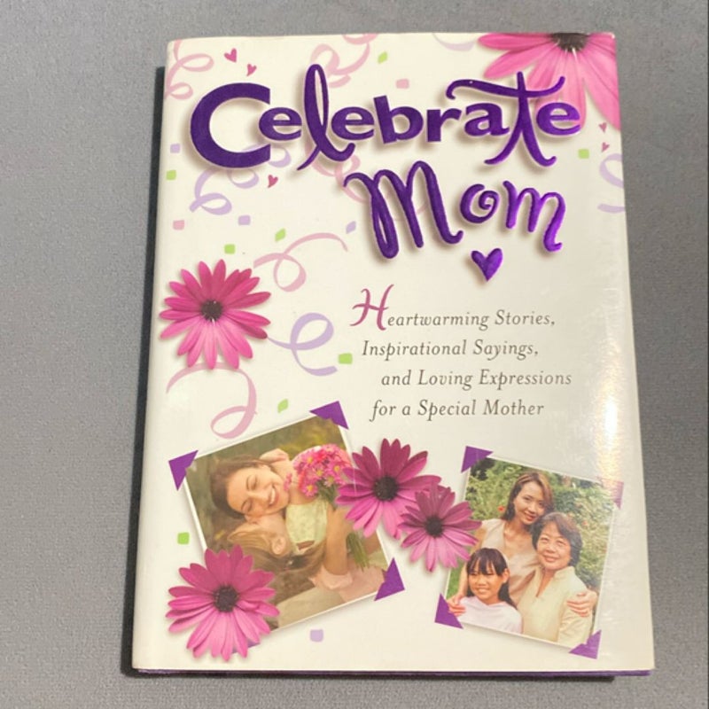 Celebrate Mom