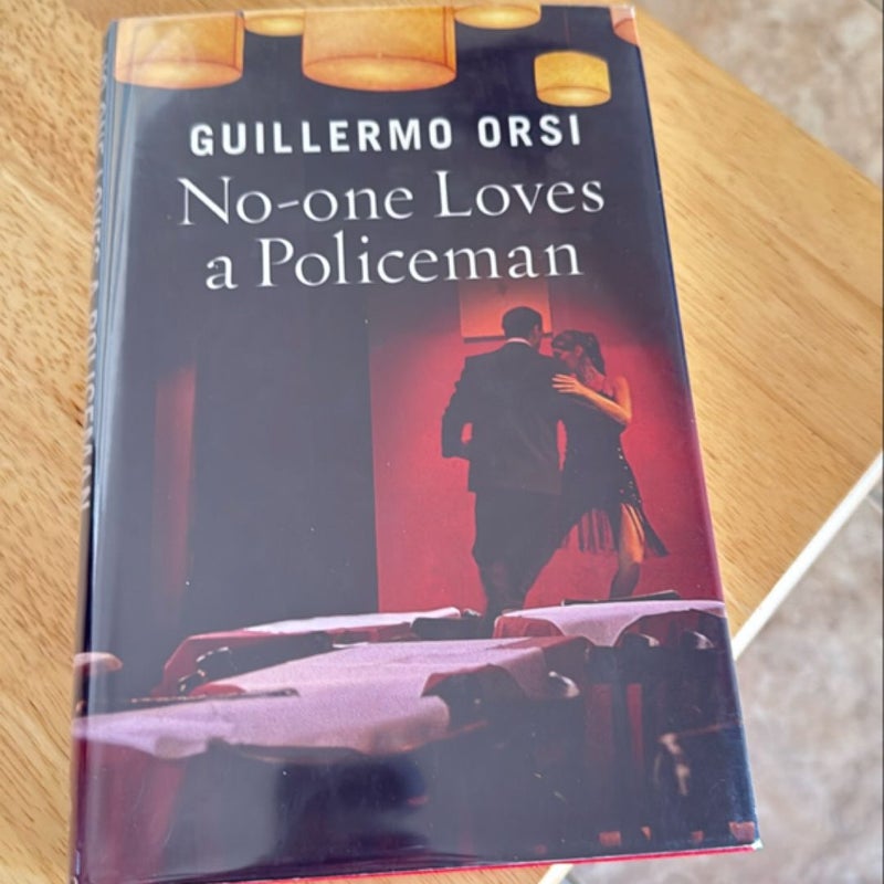 No-One Loves a Policeman