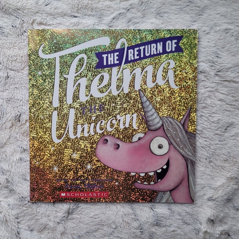 The Return of Thelma the Unicorn