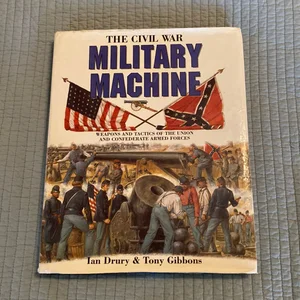 The Civil War Military Machine