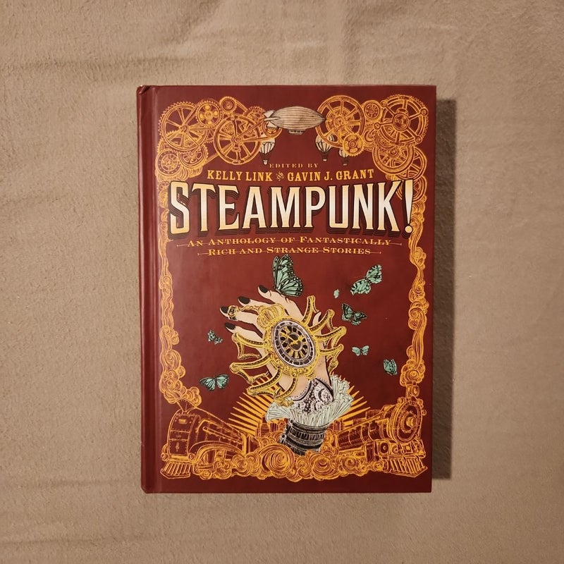 Steampunk! an Anthology of Fantastically Rich and Strange Stories (SIGNED)