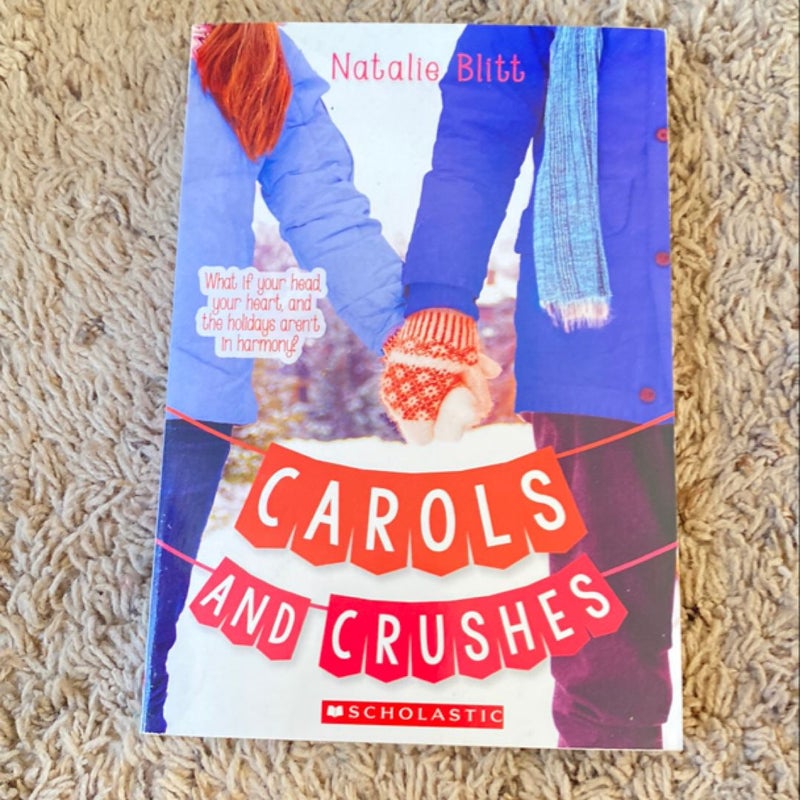 Carols and Crushes