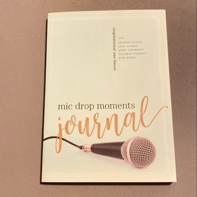 Mic Drop Moments Journal
