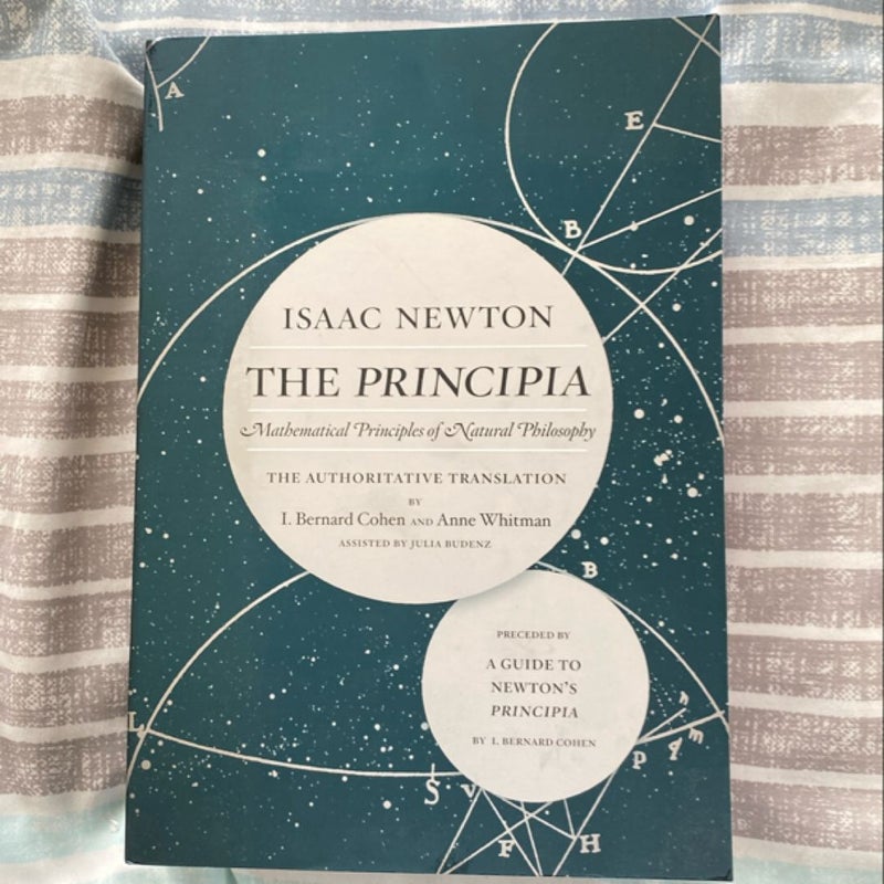 The Principia: the Authoritative Translation and Guide