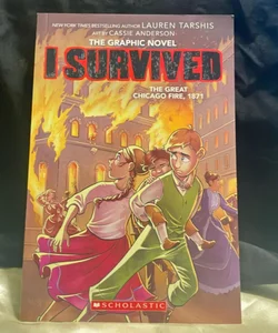 I Survived the Great Chicago Fire, 1871 (I Survived Graphic Novel #7)