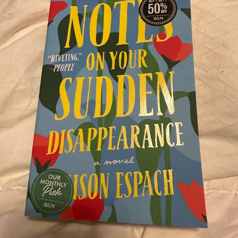 Notes On Your Sudden Disappearance 