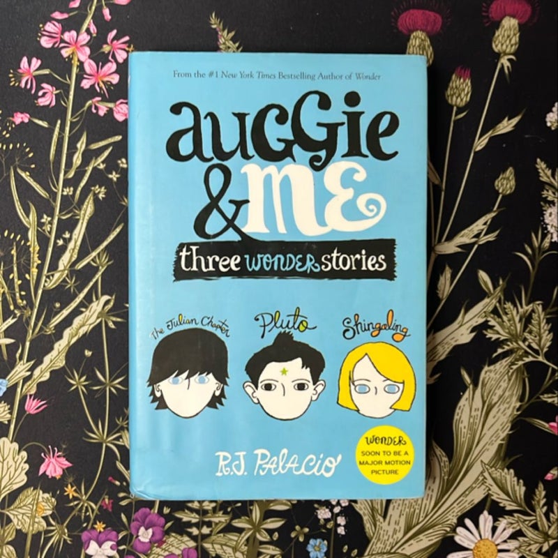 Auggie and Me: Three Wonder Stories