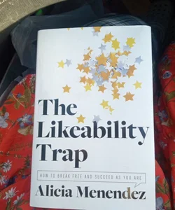 The Likeability Trap