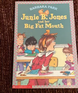 Junie B. Jones #3: Big Fat Mouth